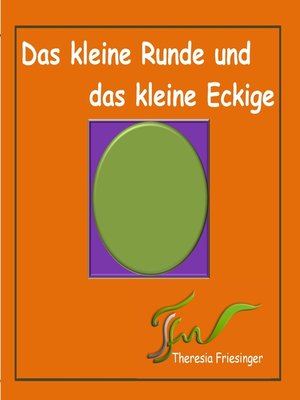 cover image of Das kleine Runde und das kleine Eckige
